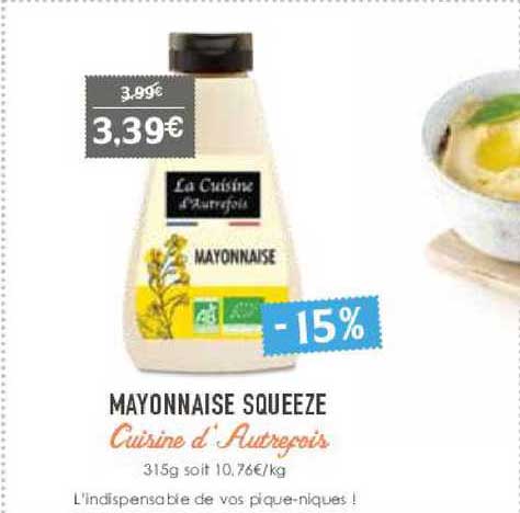 mayonnaise squeeze cuisine d'autrefois