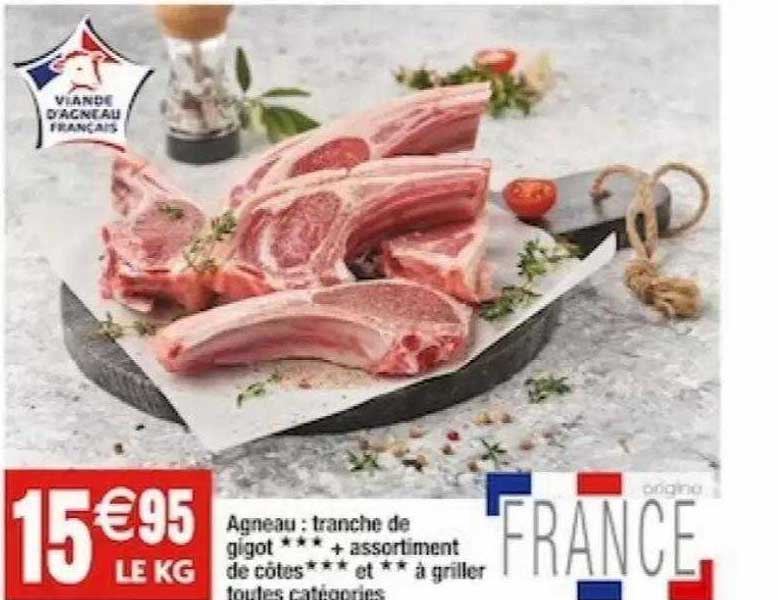 agneau : tranche de gigot*** + assortiment de côtes***et**à griller toutes catégories