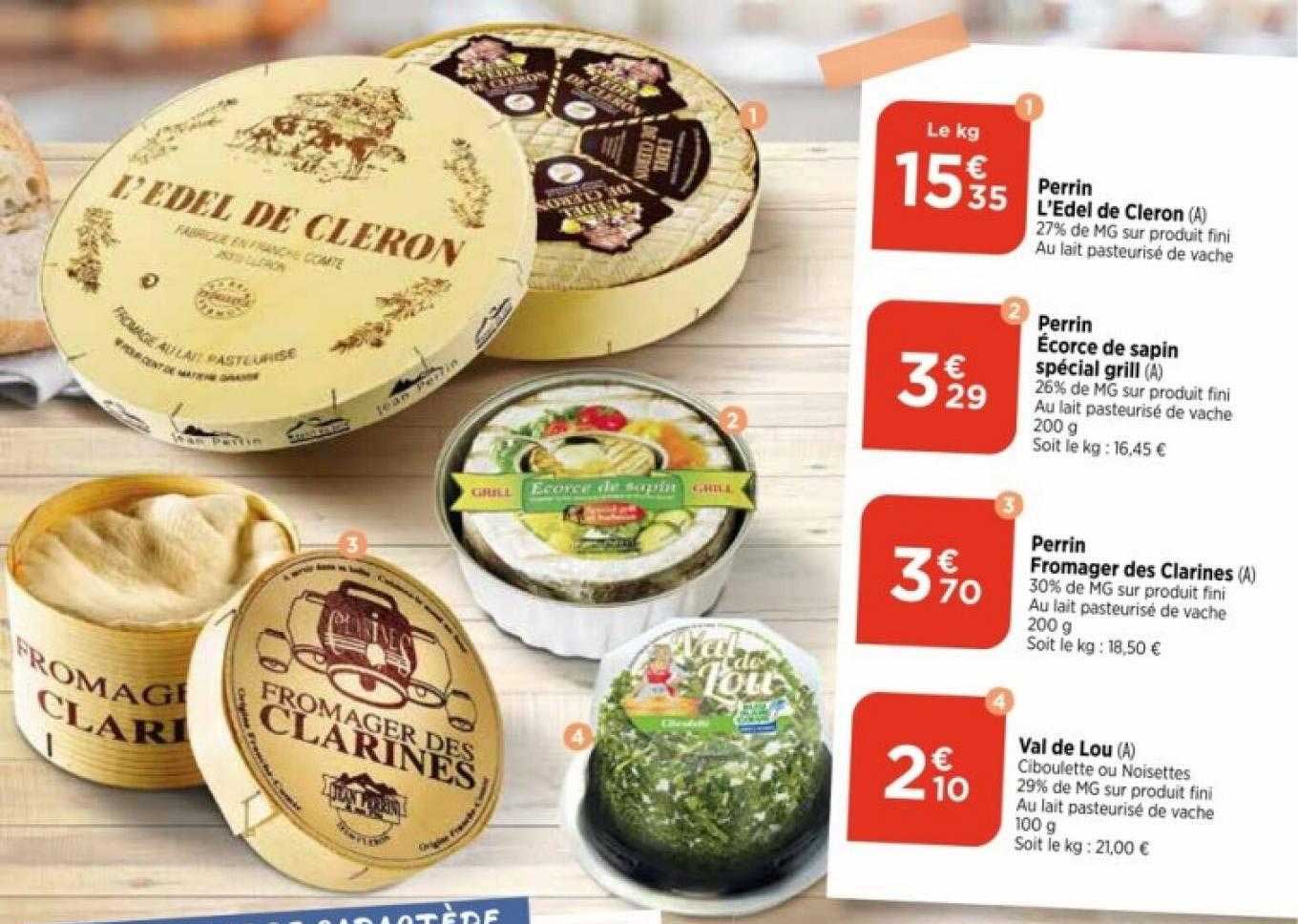 perrin l'edel de cleron, perrin écorce de sapin spécial grill, perrin fromager des clarines, val de lou