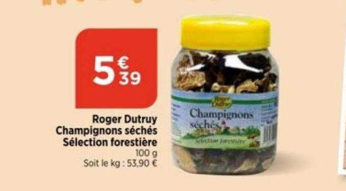 roger dutruy champignons séchés sélection forestière