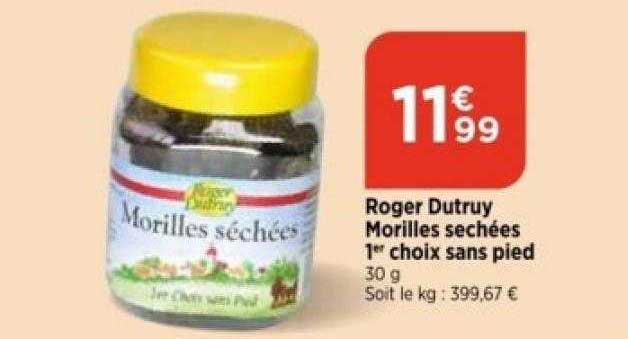 roger dutruy morilles sechées 1er choix sans pied