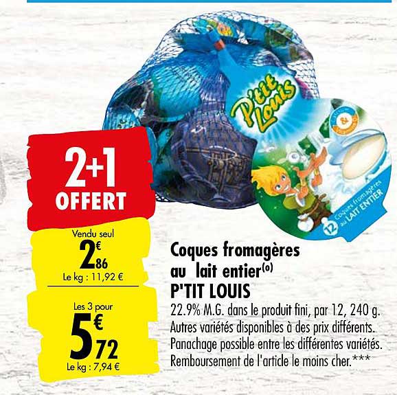 Coques Fromagères Au Lait Entier P'tit Louis 2+1 Offert