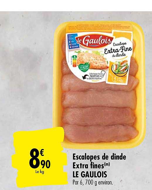 Escalope Extra Fine De Dinde Le Gaulois