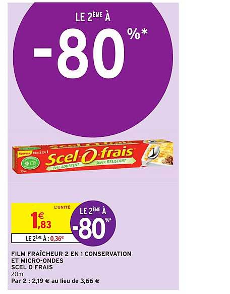 film fraîcheur 2en1 conservation et micro ondes scel o frais  le 2e à -80%