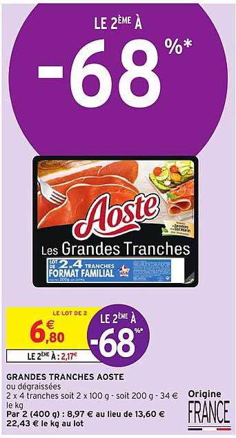grandes tranches aoste le 2e à -68%