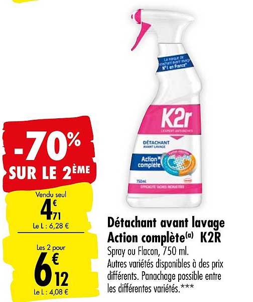 k2r détachant avant lavage action complète  -70% sur le 2ème