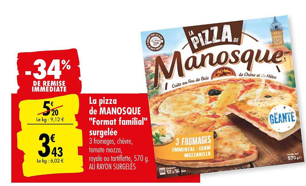 la pizza de manosque format familial surgelée -34% de remise immédiate