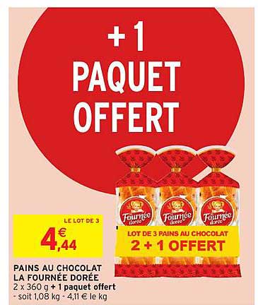 pains au chocolat la fournée dorée  2+1 offert