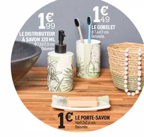 le distributeur à savon 320 ml, le gobelet, le porte-savon