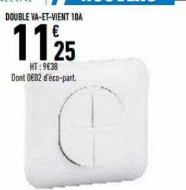 double va-et-vient 10a