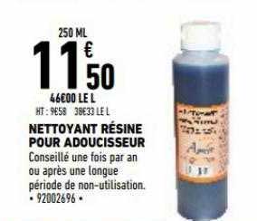 nettoyant résident pour adoucisseur