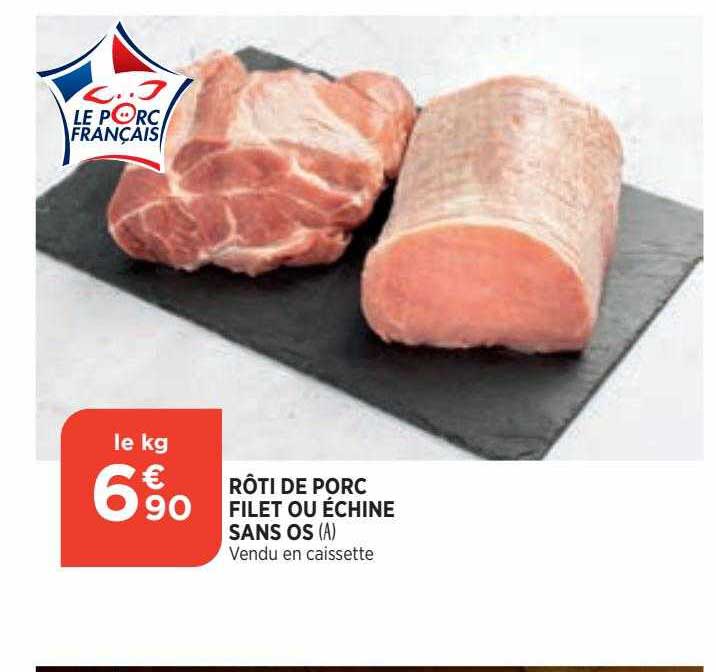 Rôti De Porc Filet Ou échine Sans Os