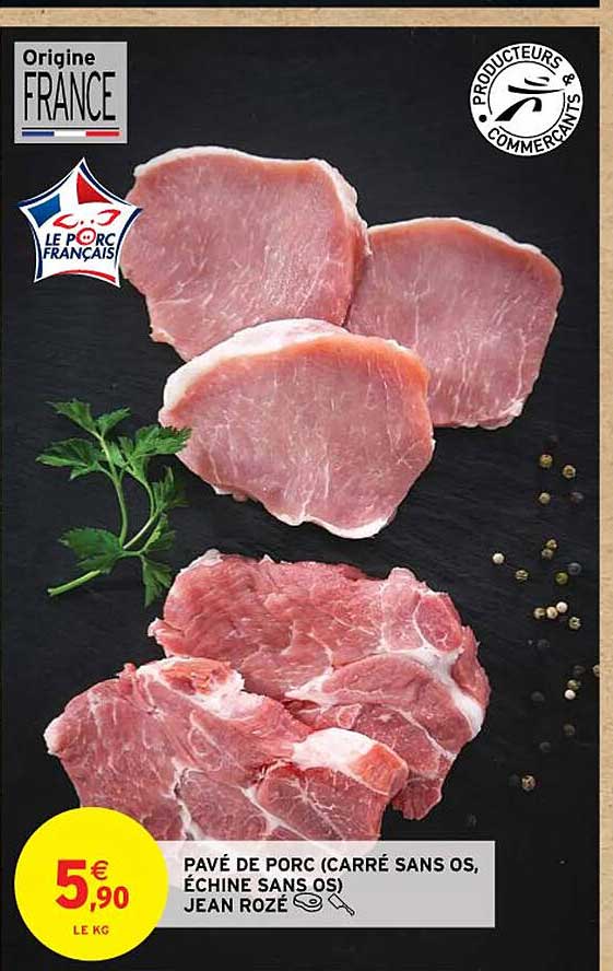 pavé de porc (carré sans os, échine sans os) jean rozé