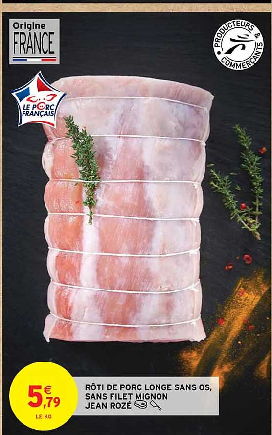 rôti de porc longe sans os, sans filet mignon jean rozé