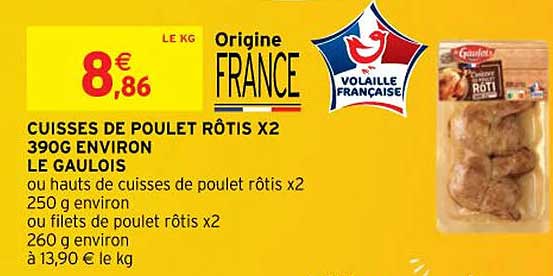 cuisses de poulet rôtis x 2 390g environ le gaulois