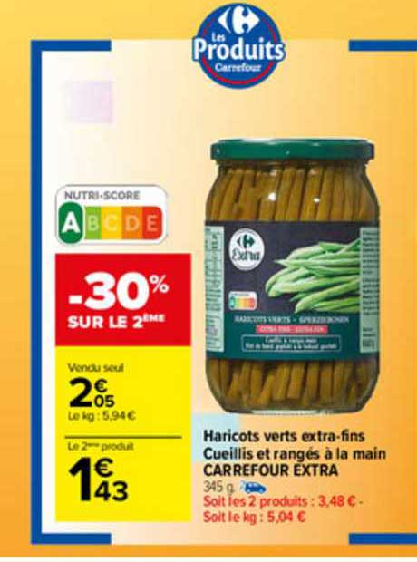 haricots verts extra-fins cueillis et rangés à la main carrefour extra