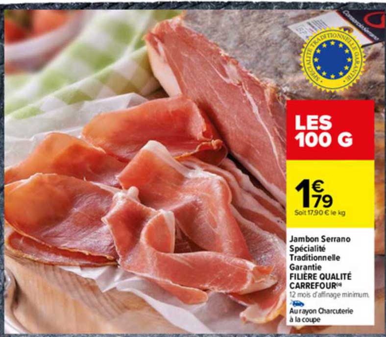 jambon serrano spécialité traditionnelle garantie filière qualité carrefour