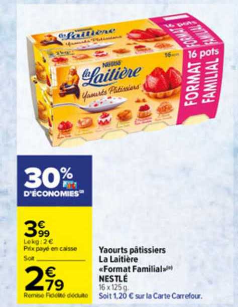 yaourts pâtissiers la laitière «format familial» nestlé