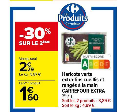 haricots verts extra-fins cueillis et rangés à la main carrefour extra