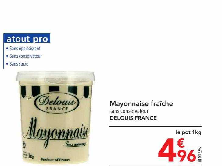 Mayonnaise Fraîche Delouis France