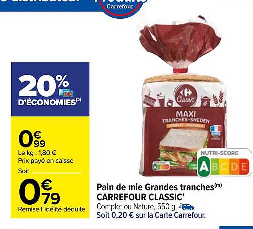 pain de mie grandes tranches carrefour classic'