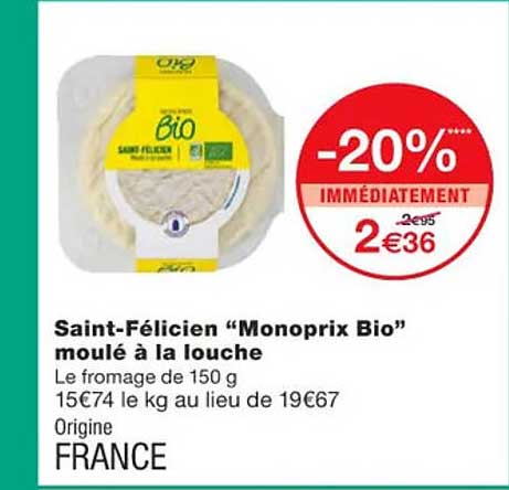 saint-félicien "monoprix bio" moulé à la louche
