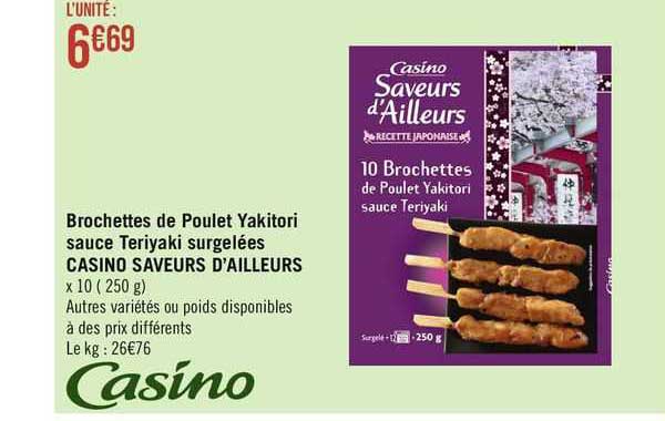brochettes de poulet yakitori sauce teriyaki surgelées casino saveurs d'ailleurs