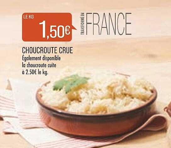 choucroute crue également disponible la choucroute cuite