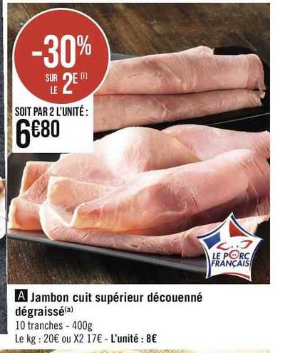 Jambon Cuit Supérieur Découenné Dégraissé