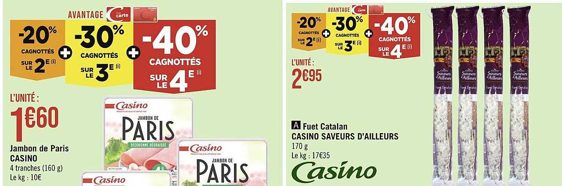 jambon de paris casino, fuet catalan casino saveurs d'ailleurs