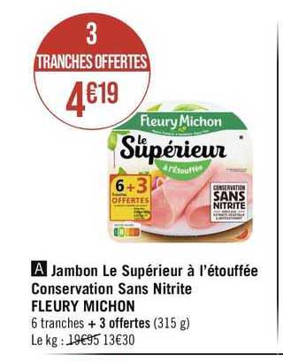 jambon le supérieur à l'étouffée conservation sans nitrite fleury michon