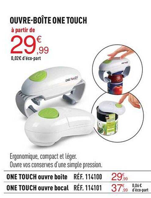 ouvre-boîte one touch