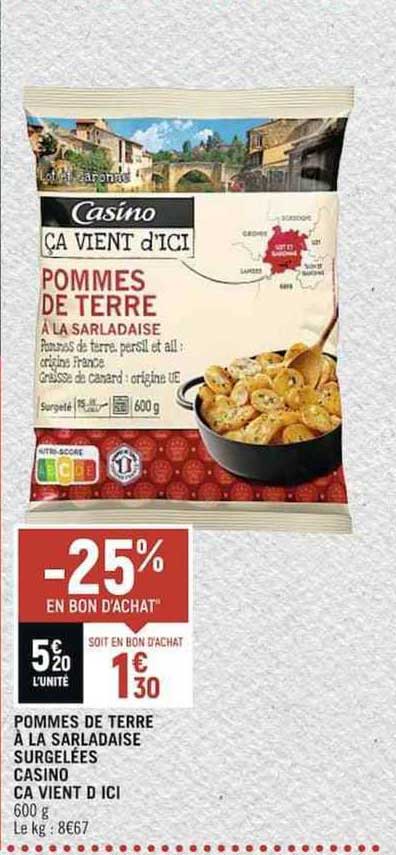 pommes de terre à la sarladaise surgelées casino ça vient d'ici