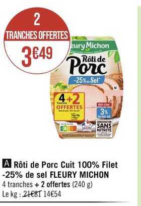 rôti de porc cuit 100% filet -25% de sel fleury michon