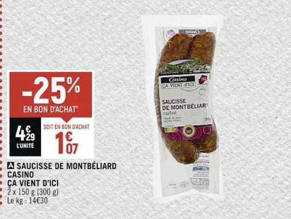 saucisse de montbéliard casino ça vient d'ici