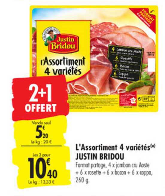 l'assortiment 4 variétés justin bridou 2+1 offert
