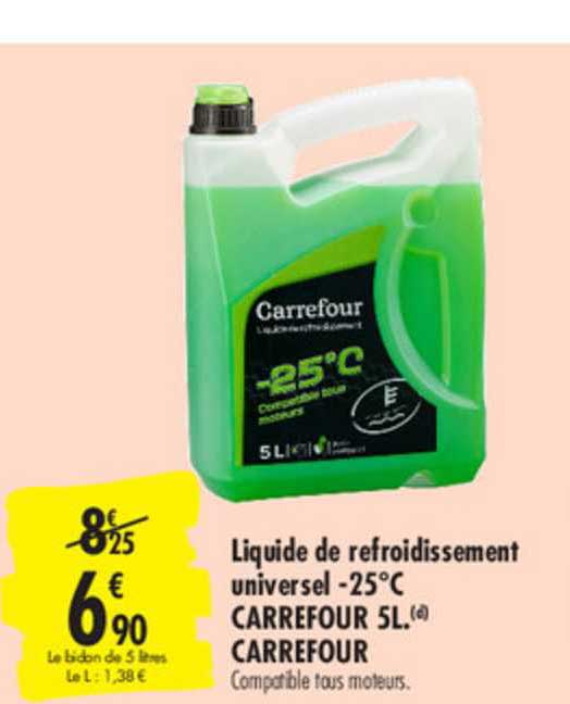 liquide de refroidissement universel moins 25°c carrefour 5l.