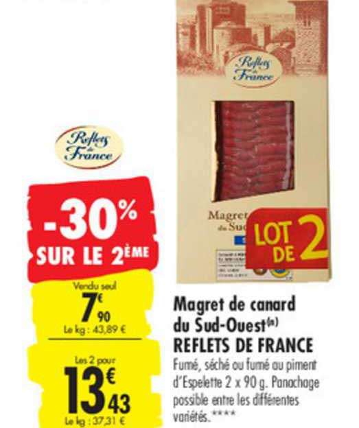 magret de canard du sud ouest reflets de france -30% sur le 2ème