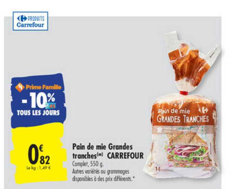 pain de mie grandes tranches carrefour