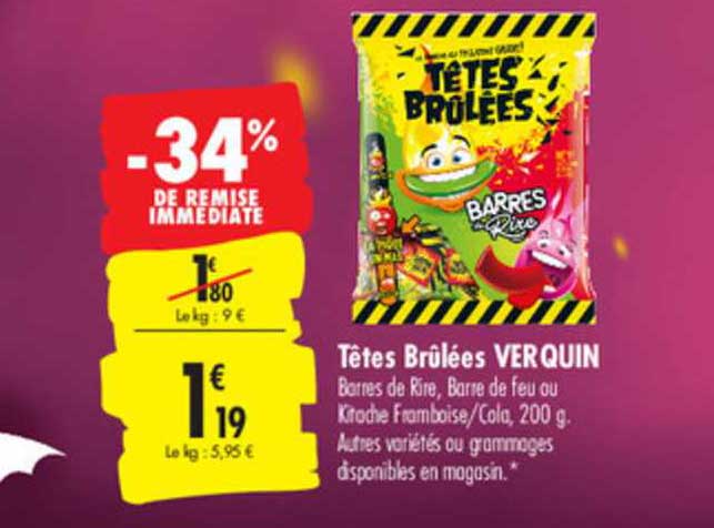 têtes brûlées verquin -34% de remise immédiate