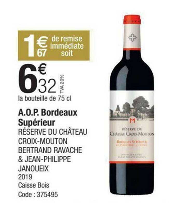 a.o.p. bordeaux supérieur réserve du château croix-mouton bertrand ravache & jean-philippe janoueix 2019
