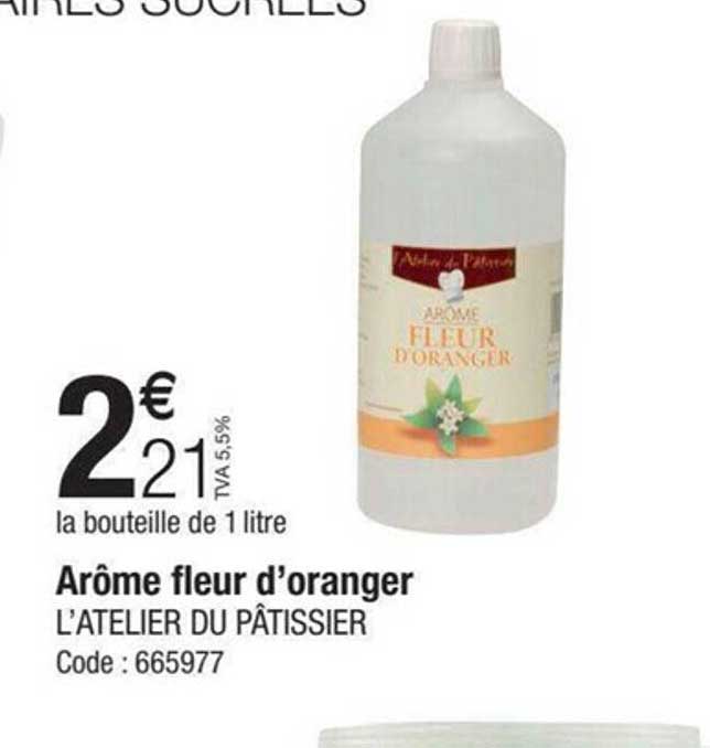 arôme fleur d'oranger l'atelier du pâtissier