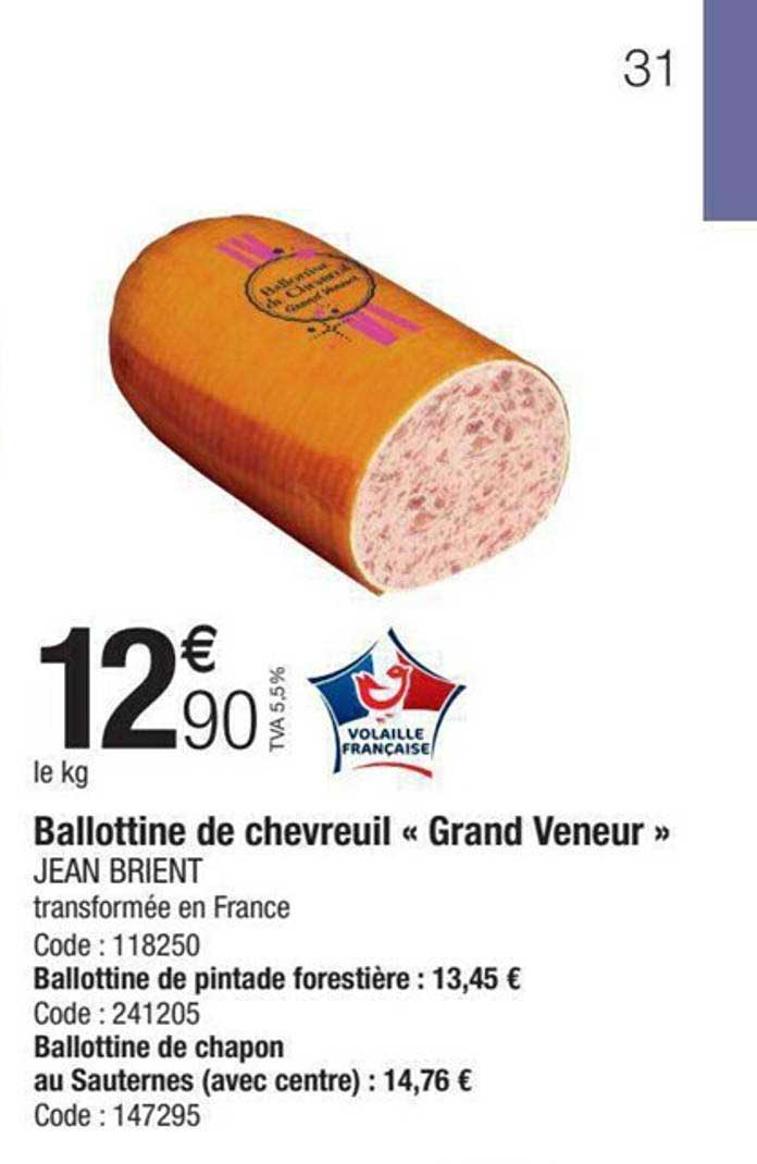 ballottine de chevreuil «grand veneur» jean brient, ballottine de pintade forestière, ballottine de chapon au sauternes (avec centre)
