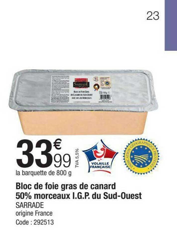 bloc de foie gras de canard 50% morceaux i.g.p. du sud-ouest sarrade