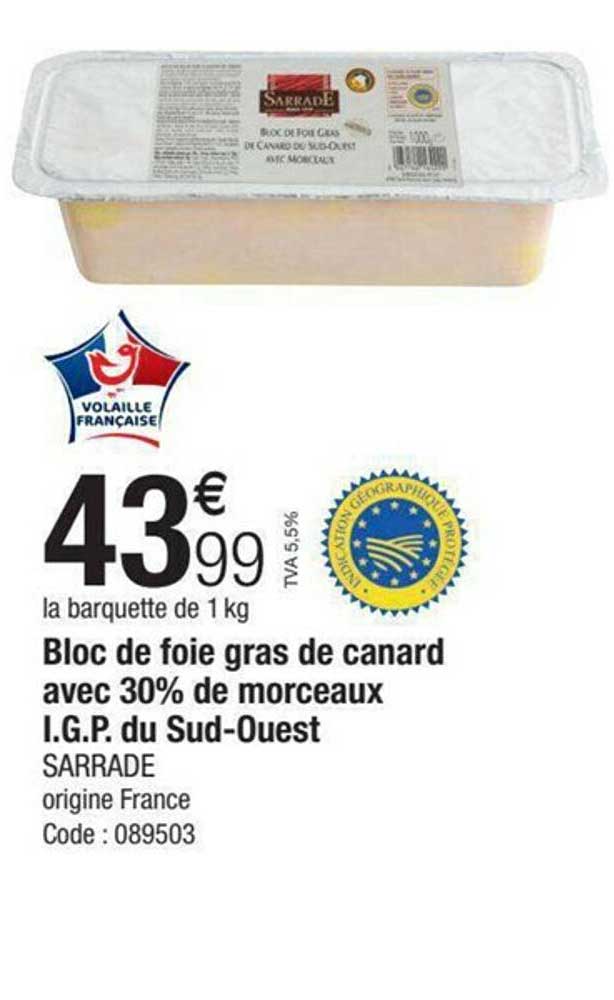 bloc de foie gras de canard avec 30% de morceaux i.g.p. du sud-ouest sarrade