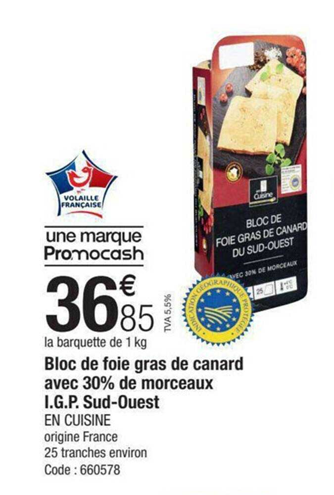 bloc de foie gras de canard avec 30% de morceaux i.g.p. sud-ouest en cuisine