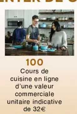 cours de cuisine en ligne d'une valeur commerciale unitaire indicative de 32€