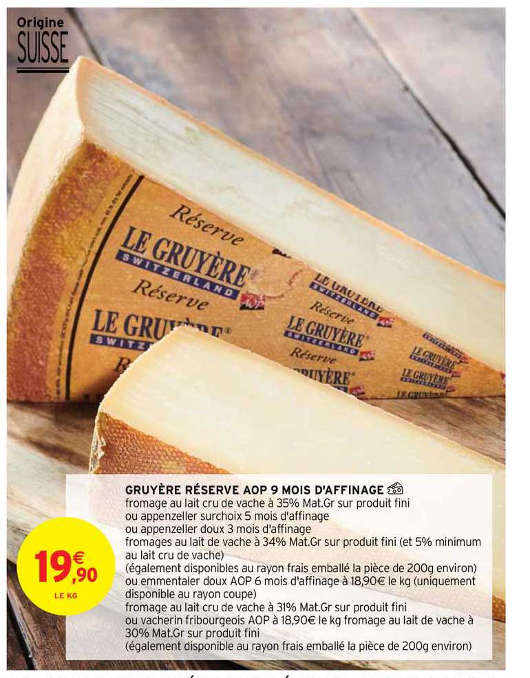 gruyère réserve aop 9 mois d'affinage