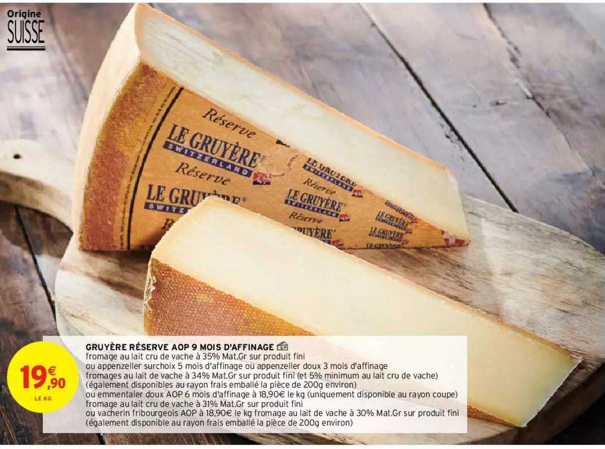 gruyère réserve aop 9 mois d'affinage