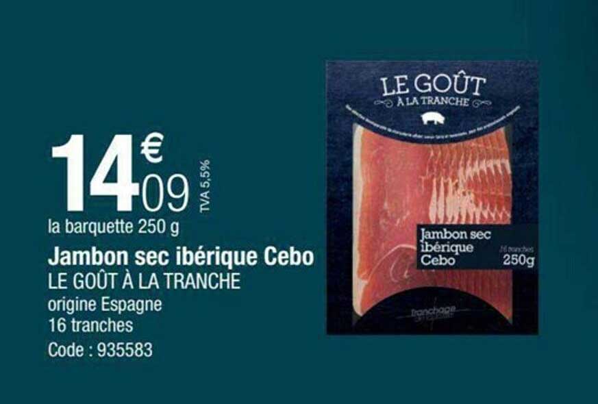 jambon sec ibérique cebo le goût à la tranche